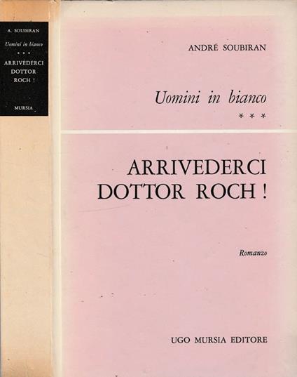 Arrivederci Dottor Roch! - André Soubiran - copertina