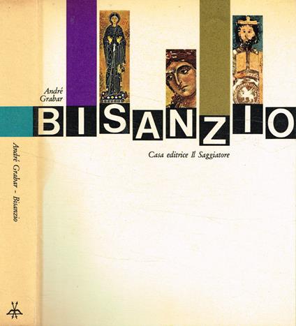 Bisanzio - André Grabar - copertina