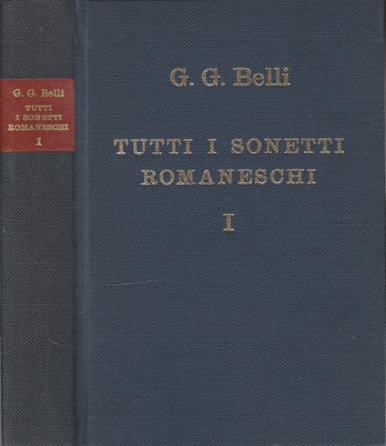 Tutti i sonetti romaneschi vol I - Gioachino Belli - copertina