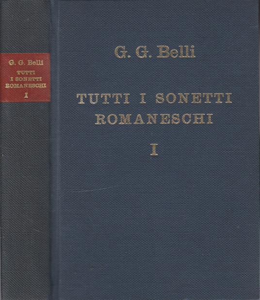 Tutti i sonetti romaneschi vol I - Gioachino Belli - copertina