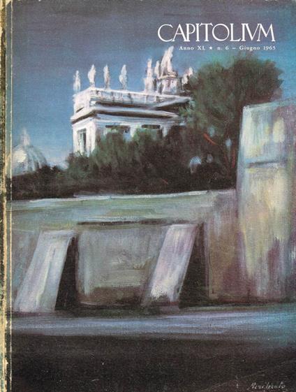 Capitolium. Anno XL, n.6, 9, giugno-settembre 1965 - Amerigo Petrucci - copertina