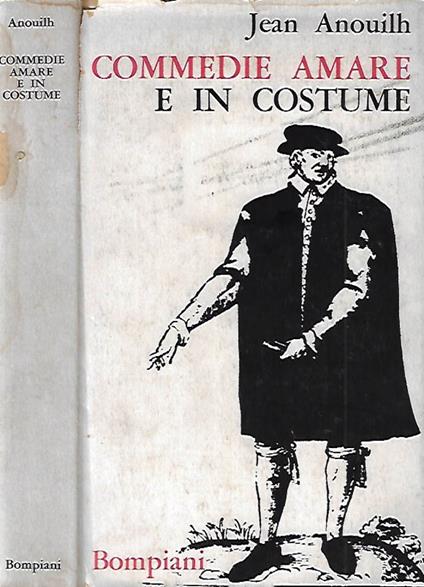 Commedie amare e in costume - Jean Anouilh - copertina