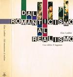 Dal romanticismo al realismo
