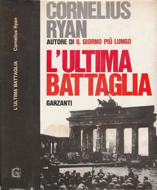 L' ultima battaglia - Cornelius Ryan - copertina
