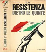 La Resistenza dietro le quinte