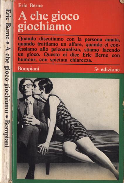 A che gioco giochiamo - Eric Berne - copertina