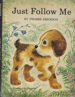 Just follow me