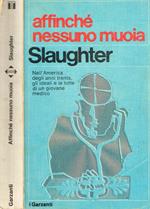 Affinché nessuno muoia