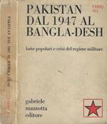Pakistan dal 1947 al Bangla-Desh