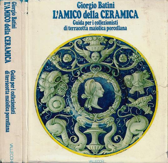 L' Amico della Ceramica - Giorgio Batini - copertina