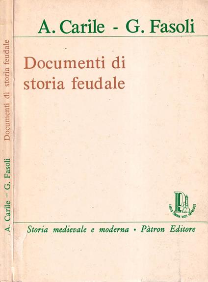 Documenti di storia feudale - Antonio Carile - copertina