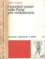 I lavoratori poveri nella Parigi pre-rivoluzionaria