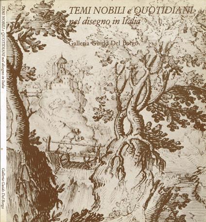 Temi Nobili e Quotidiani nel disegno in Italia - Antonella Pampalone - copertina