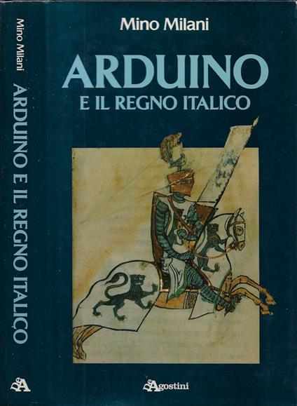 Arduino e il Regno Italico - Mino Milani - copertina