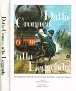 Dalla cronaca alla leggenda