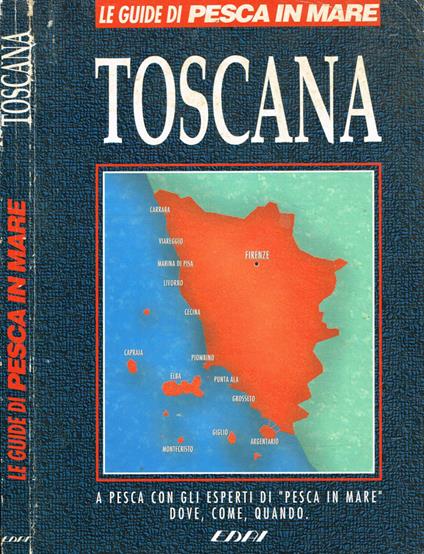 Le guide di Pesca in mare. Toscana - copertina