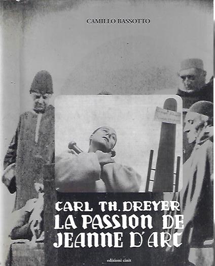 Carl Th. Dreyer. La Passion de Jeanne D'Arc - copertina