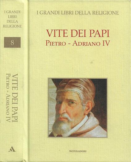Vite dei Papi: Pietro - Adriano IV - copertina