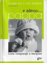 E adesso…pappa