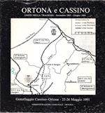 Ortona e Cassino unite nella tragedia - settembre 1943-giugno 1944. Gemellaggio Cassino Ortona, 25-26 maggio 1991