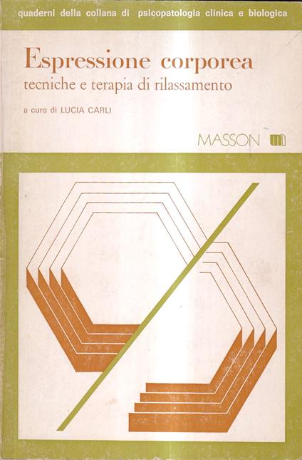 Espressione corporea. Tecniche e terapia di rilassamento - copertina