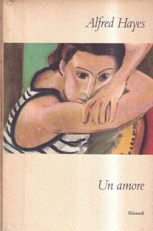 Un amore - Alfred Hayes - copertina