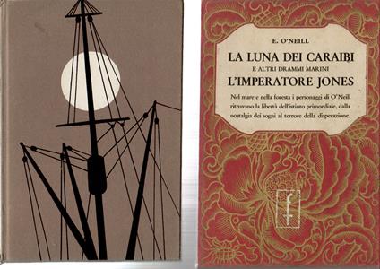Luna Dei Caraibi e Altri Drammi Marini l' Imperatore Jones - Eugene O'Neill - copertina