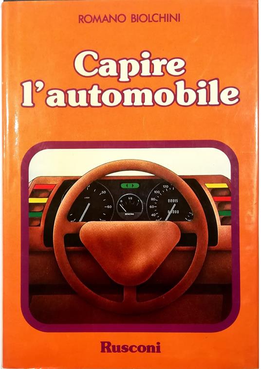 Capire l'automobile - Romano Biolchini - copertina