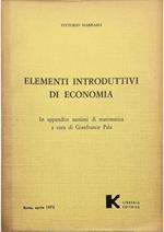 Elementi introduttivi di economia In appendice nozioni di matematica, a cura di Gianfranco Pala