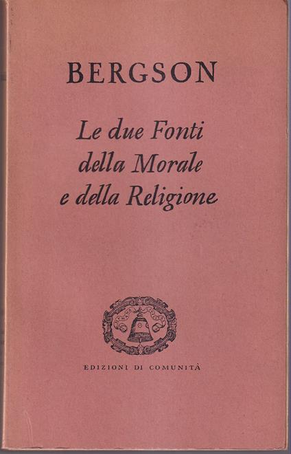 Le due fonti della Morale e della Religione - Henri Bergson - copertina