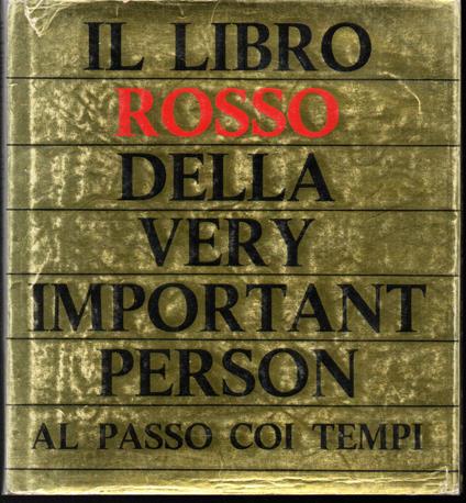 Il Libro Rosso della Very Important Person al passo coi tempi 1970 Da un'idea di Roger Price, Leonard Stern, Larry Sloan - Anonimo - copertina