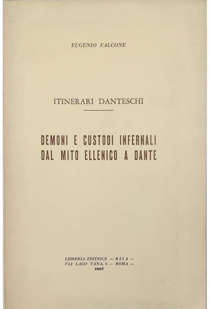 Itinerari danteschi Demoni e custodi infernali dal mito ellenico a Dante - Eugenio M. Falcone - copertina