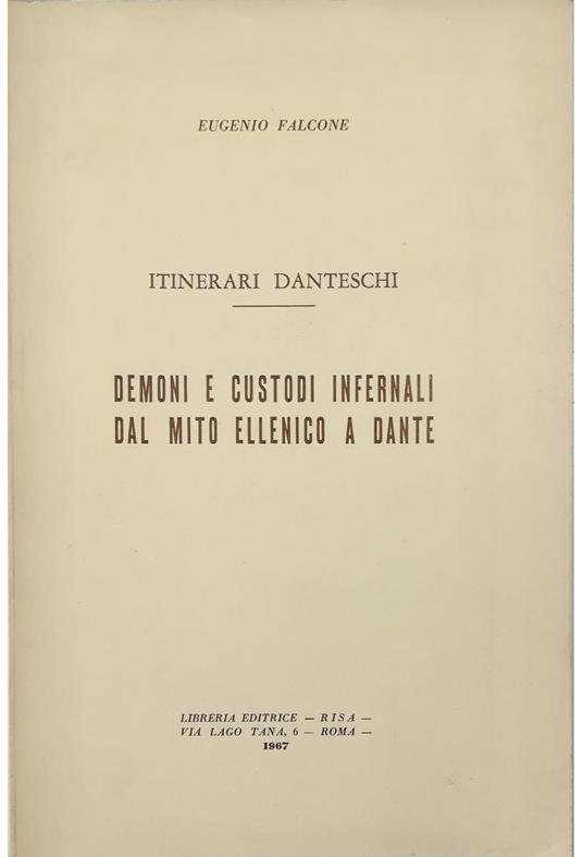 Itinerari danteschi Demoni e custodi infernali dal mito ellenico a Dante - Eugenio M. Falcone - copertina