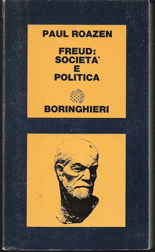 Freud: società e politica - Paul Roazen - copertina