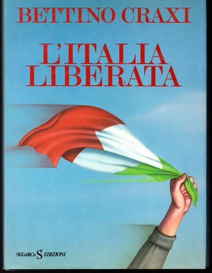 L' Italia liberata - Bettino Craxi - copertina