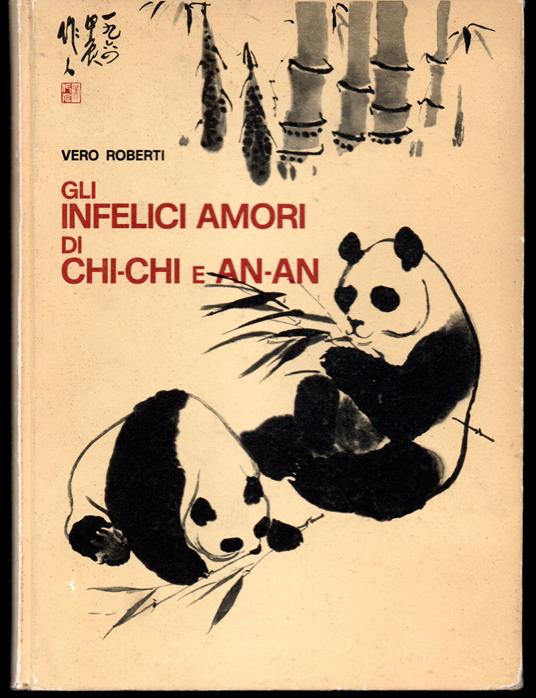 Gli infelici amori di Chi-Chi e An-An - Vero Roberti - copertina