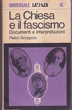 chiesa e il fascismo Documenti e interpretazioni