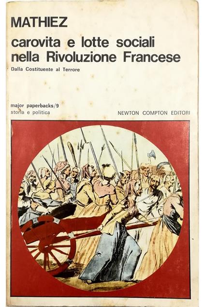 Carovita e lotte sociali nella Rivoluzione Francese Dalla Costituente al Terrore - Albert Mathiez - copertina