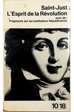 L' Esprit de la Révolution suivi de: Fragments sur les Institutions Républicaines