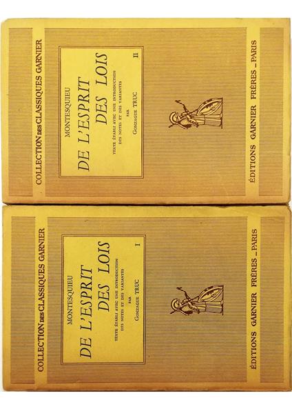 De l'esprit des lois Texte établi avec une introduction, des notes et des variantes par Gonzague Truc - completo in 2 voll - copertina