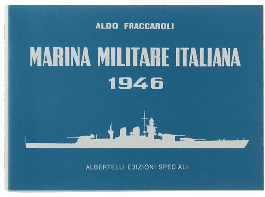 Marina Militare Italiana 1946 - Aldo Fraccaroli - copertina