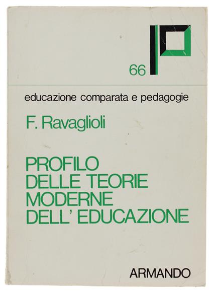 Profilo Delle Teorie Moderne Dell'Educazione - Fabrizio Ravaglioli - copertina
