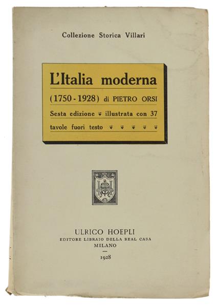 L' Italia Moderna (1750-1928) [Splendido Volume Intonso] - Pietro Corsi - copertina