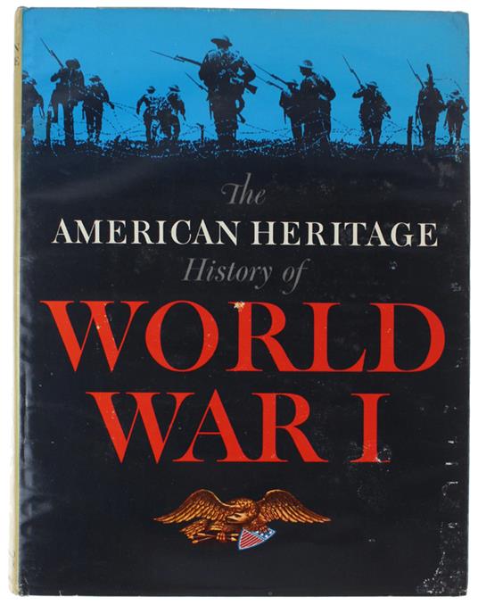 The American Heritage History Of World War I - copertina