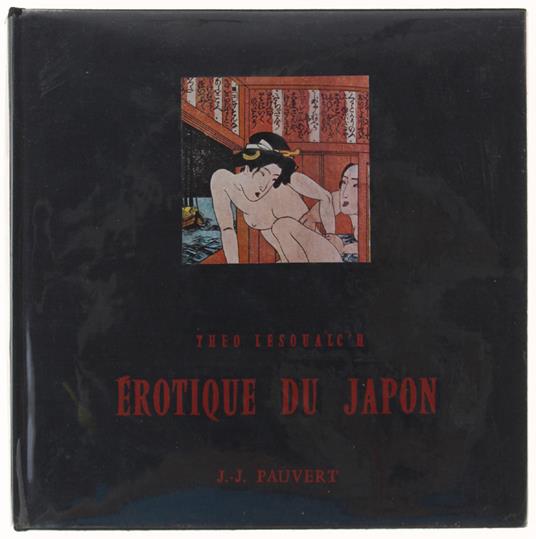 Erotique Du Japon. Les "Enfers", Domaine Japonais - copertina