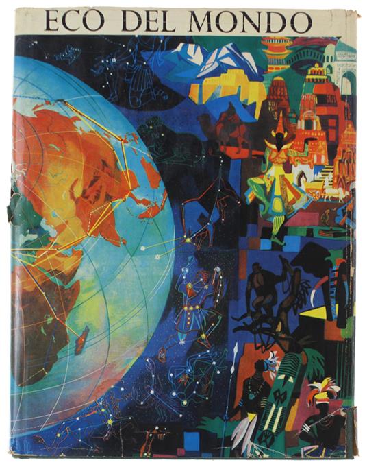Eco Del Mondo : Panorama Economico, Storico E Culturale Di Tutti I Paesi Fuori D'Europa. Volume Secondo (Americhe) - copertina