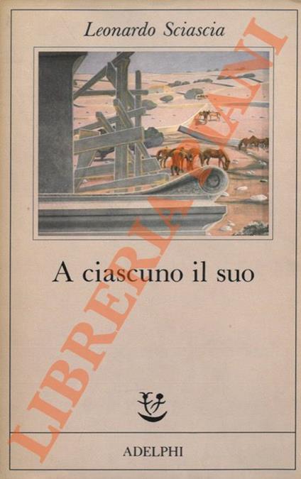 A ciascuno il suo - Leonardo Sciascia - copertina