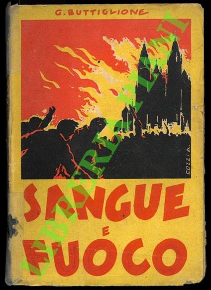 Sangue e fuoco. Romanzo spagnolo. - copertina