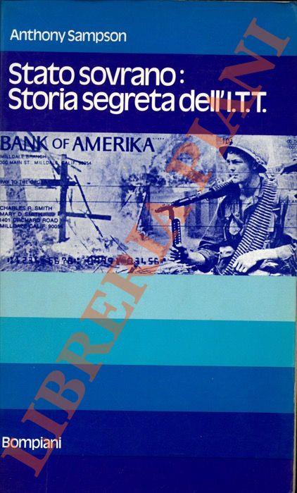 Stato sovrano: storia segreta dell’I.T.T - Anthony Sampson - copertina