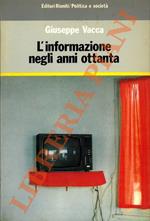 L' informazione negli anni ottanta